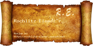 Rochlitz Elemér névjegykártya